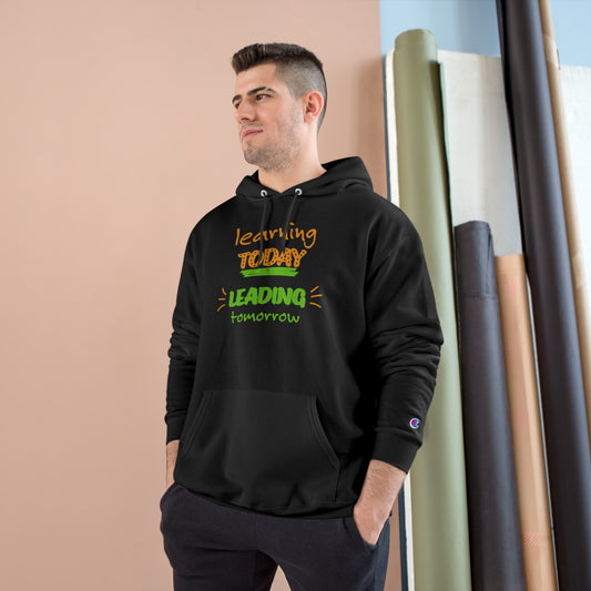 Learning Today Hoodie