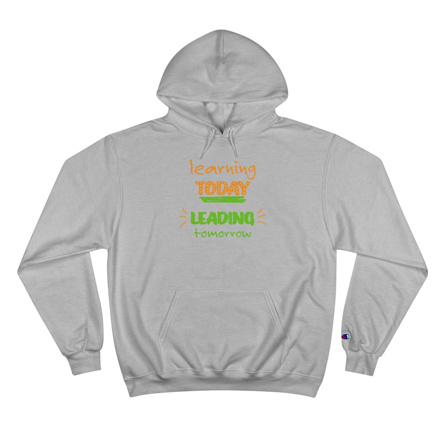 Learning Today Hoodie