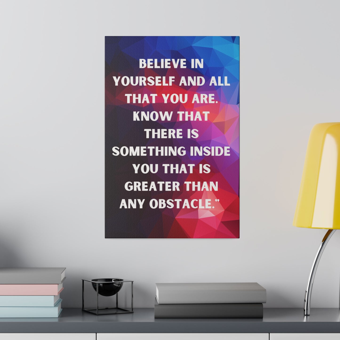 Believe in self Canvas