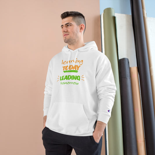 Learning Today Hoodie