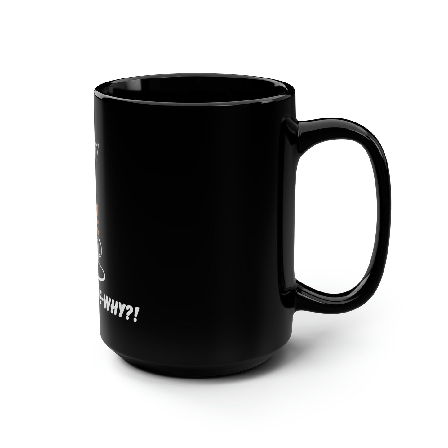 Black Mug (Decaf-De Why), 15oz