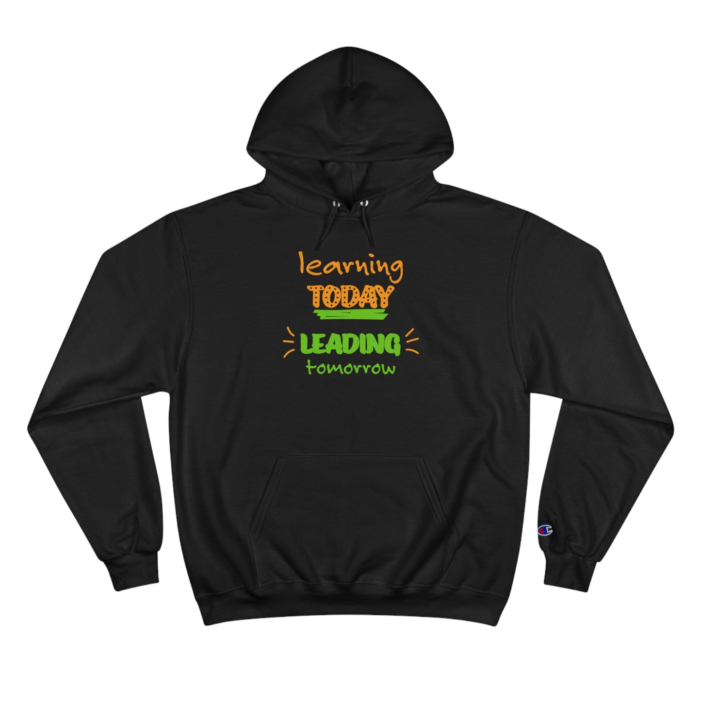 Learning Today Hoodie