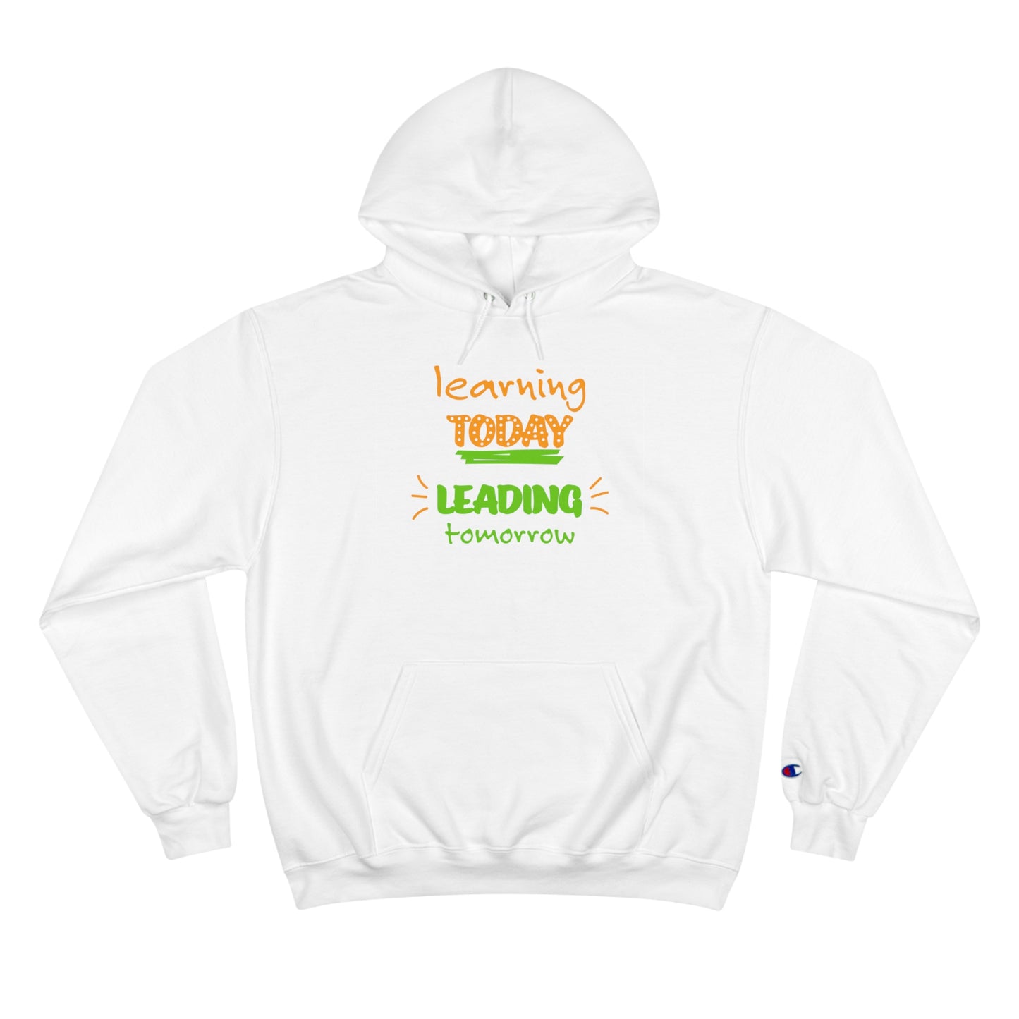 Learning Today Hoodie